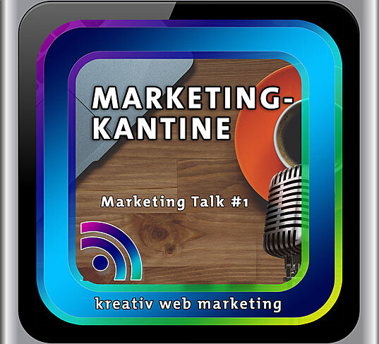 Eröffnung unseres Podcast-Kanals: Marketing-Kantine